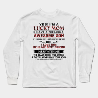 I'm A Lucky Mom I Have A Freaking Awesome Son Mother's Day Long Sleeve T-Shirt